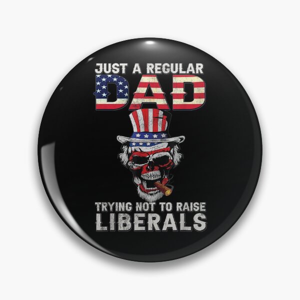 Item preview, Fathers Day Just A Regular Dad Trying Not To Raise Liberals  designed and sold by laurader.