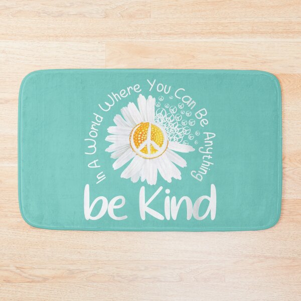 Item preview, In a world where you can be anything -- Be Kind  designed and sold by MagicStrawberry.