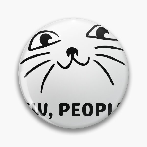 Item preview, Ew People Cat  designed and sold by TrueFit Essentials.