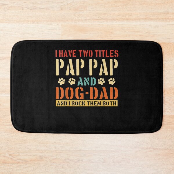 Item preview, Mens I Have Two Titles Pap Pap And Dog Dad Vinatge Fathers Day  designed and sold by laurader.