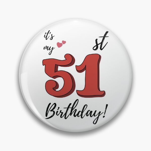 Item preview, It's My 51st Birthday quote designed and sold by WayneTower.