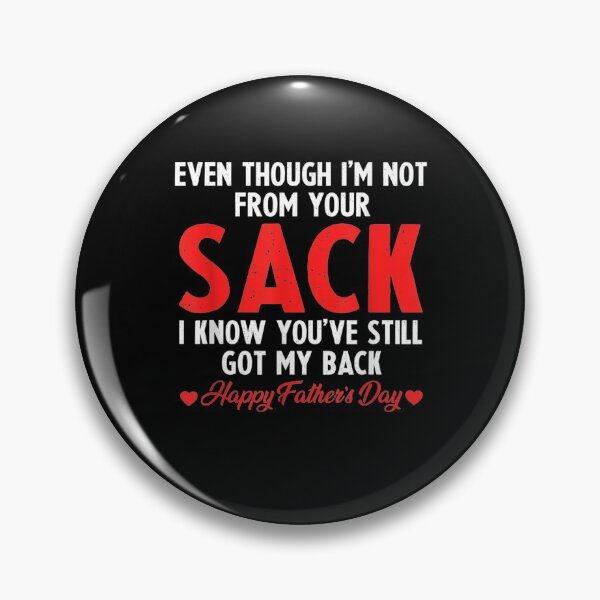 Item preview, Even Though I'm Not From Your Sack I Know You've Still  designed and sold by laurader.
