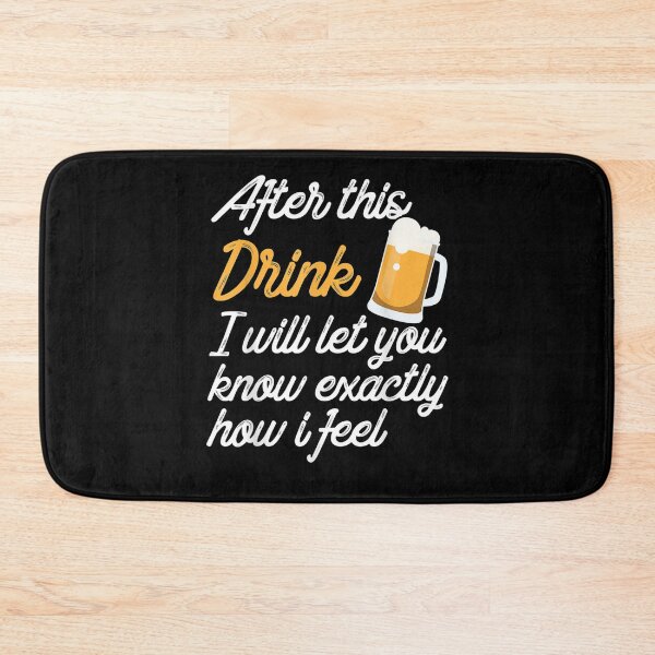 Item preview, After This Drink I Will Tell You How I Feel Funny Design  designed and sold by jerrie9.