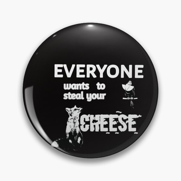 Item preview, Everyone wants to steal your cheese,logo fox,Logo Grow,grow,fox designed and sold by Yorino.
