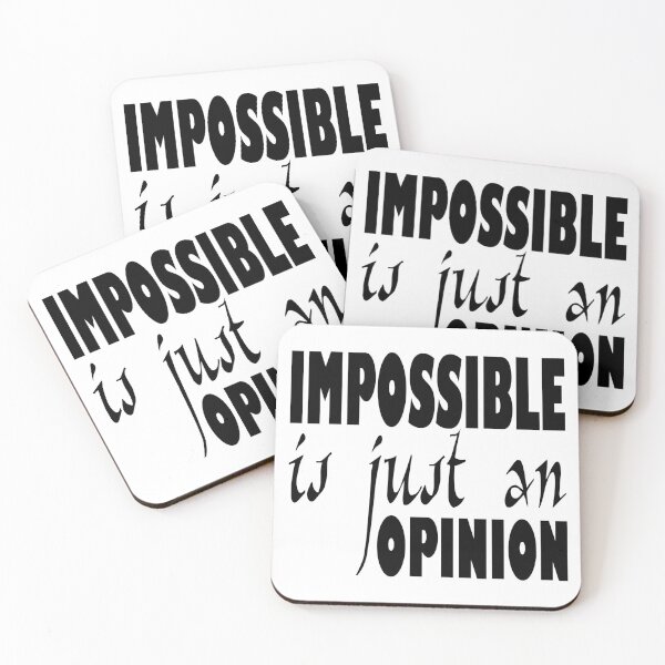 Item preview, Impossible is just an opinion designed and sold by All-Seasons.