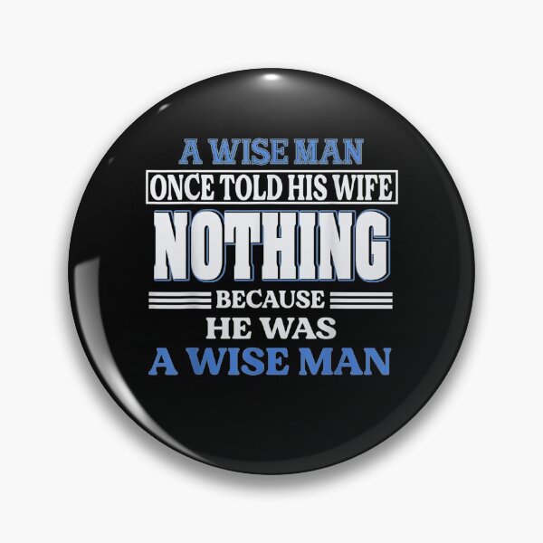Item preview, A Wise Man Once Told His Wife Nothing  designed and sold by laurader.