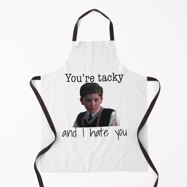 Item preview, You’re tacky and I hate you designed and sold by froggyleggs.
