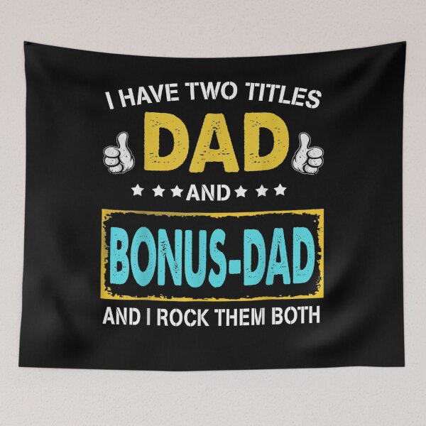 Item preview, I Have Two Titles Dad And Bonus Dad And I Rock Them Both  designed and sold by laurader.