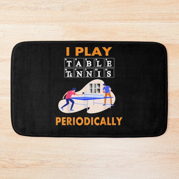 Item preview, I Play Table Tennis Periodically Funny Ping Pong Super Power  designed and sold by jerrie9.