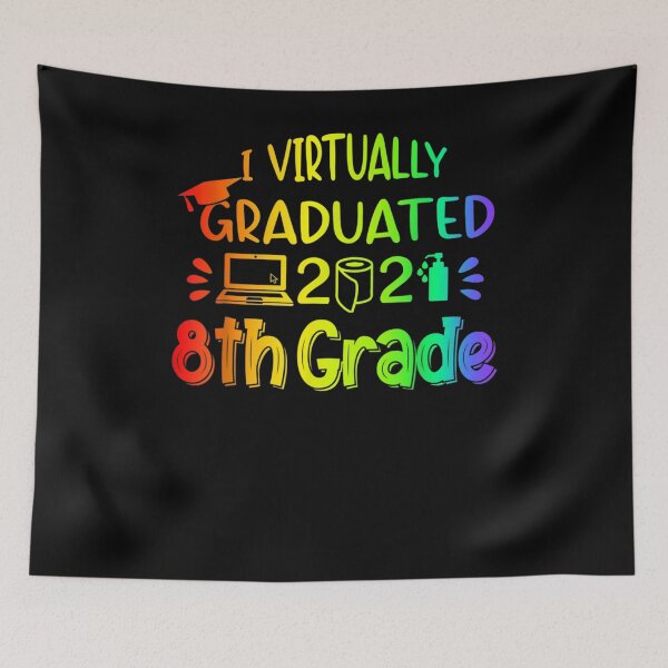 Item preview, I Virtually Graduated 8th Grade Graduation Class Of 2021  designed and sold by jerrie9.