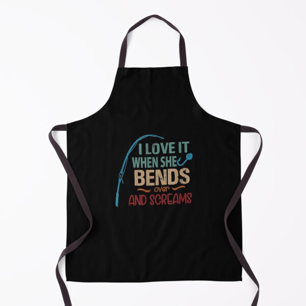 Item preview, I Love It When She Bends Over And Screams Fishing Lovers  designed and sold by laurader.