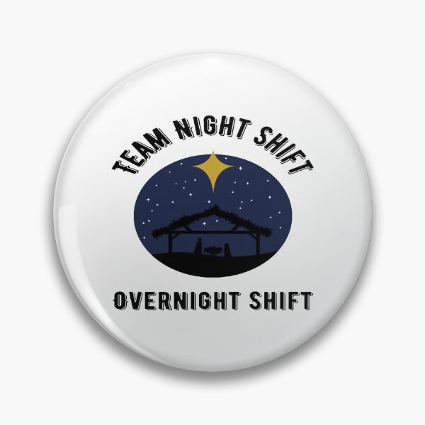 Item preview, Team Night Shift - Funny Night Shift designed and sold by chetan786.