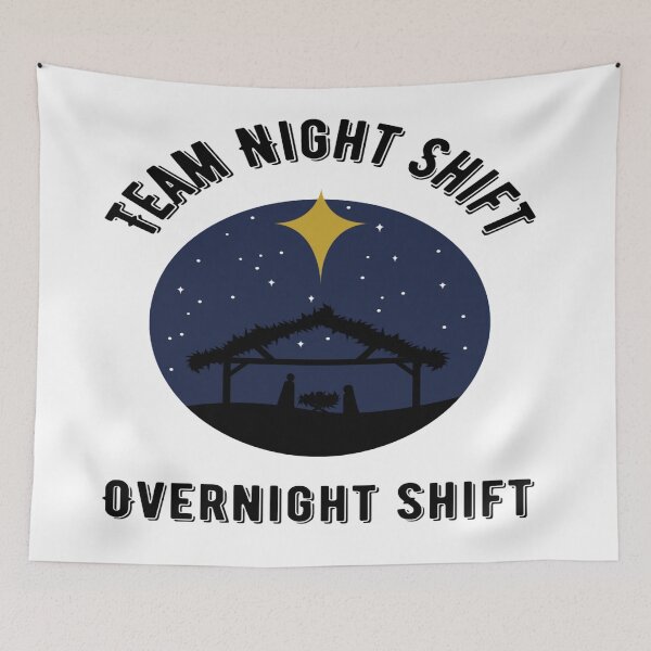 Item preview, Team Night Shift - Funny Night Shift designed and sold by chetan786.