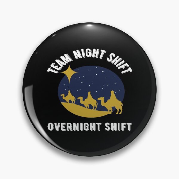 Item preview,  Team Night Shift - Funny Night Shift designed and sold by chetan786.