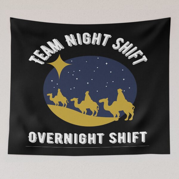 Item preview,  Team Night Shift - Funny Night Shift designed and sold by chetan786.