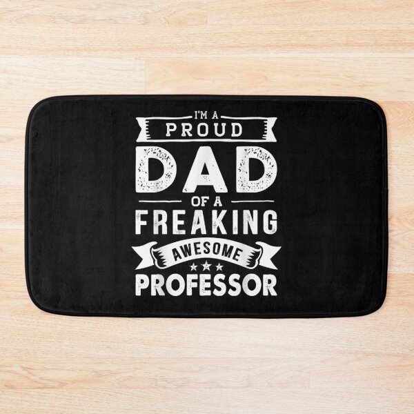 Item preview, I'm A Proud Dad Of Professor Funny Father's Day  designed and sold by jerrie9.