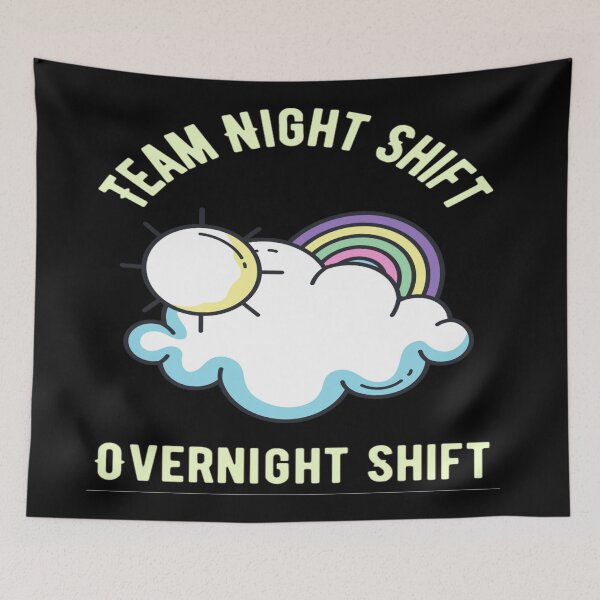 Item preview, Team Night Shift - Funny Night Shift designed and sold by chetan786.