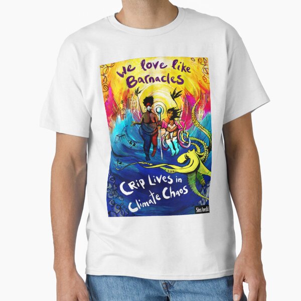Item preview, We Love Like Barnacles: Crip Lives in Climate Chaos designed and sold by Sins Invalid.