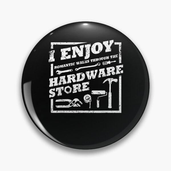 Item preview, I Enjoy Romantic Walks Through Hardware Store  designed and sold by laurader.