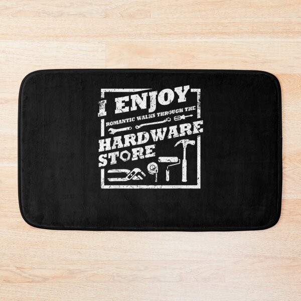 Item preview, I Enjoy Romantic Walks Through Hardware Store  designed and sold by laurader.