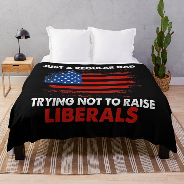 Item preview, Just A Regular Dad Trying Not To Raise Liberals Fathers Day  designed and sold by laurader.