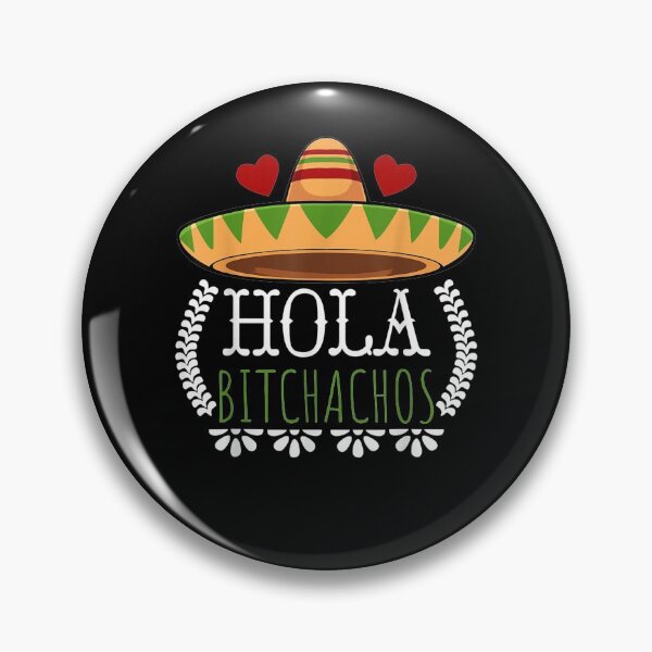 Item preview, Hola Bitchachos Fiesta Cinco De Mayo Funny Saying Design  designed and sold by laurader.
