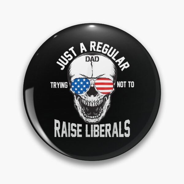 Item preview, Republican Just A Regular Dad Trying Not To Raise Liberals  designed and sold by laurader.