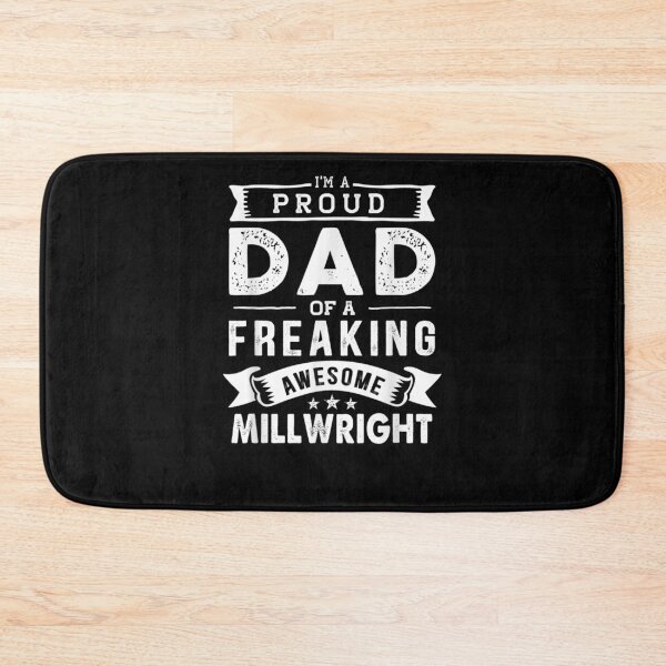 Item preview, I'm A Proud Dad Of Millwright Funny Father's Day  designed and sold by laurader.