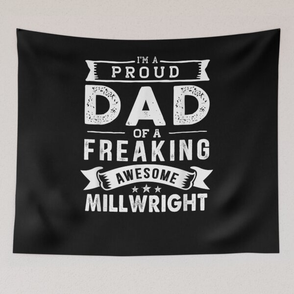 Item preview, I'm A Proud Dad Of Millwright Funny Father's Day  designed and sold by laurader.