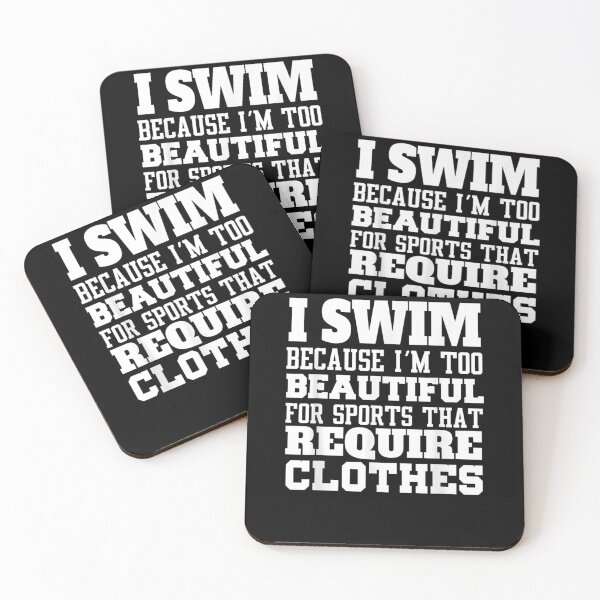 Item preview, I Swim Because I'm Too Beautiful Swimmer Funny  designed and sold by jerrie9.