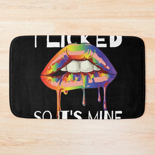 Item preview, I licked so it s mine LGBT equality Rainbow Lesbian  designed and sold by Rzelemenz.