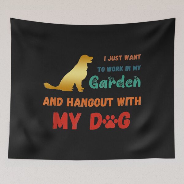 Item preview, I Just Want To Work In My Garden And Hangout With My Dog designed and sold by coraclr.