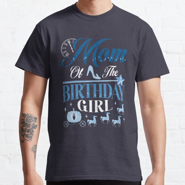 Mom of the Birthday Girl Classic T-Shirt