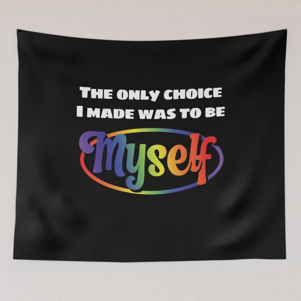 Item preview, Only Choice i Made was to be myself LGBT Rainbow Lesbian  designed and sold by Rzelemenz.