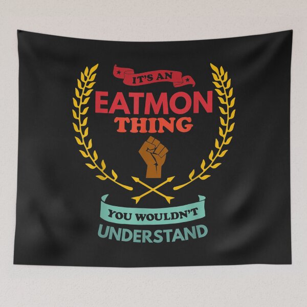 Item preview, Its an Eatmon Thing You Wouldnt Understand Family designed and sold by coraclr.