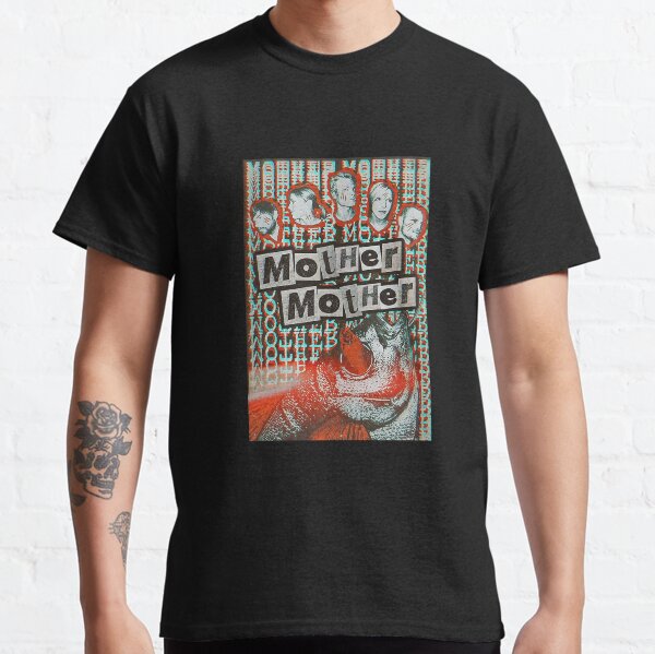 Mother Mother Band Classic T-Shirt