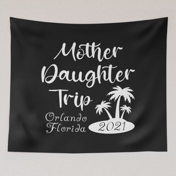 Item preview, Mother daughter trip Orlando Florida 2021 designed and sold by coraclr.