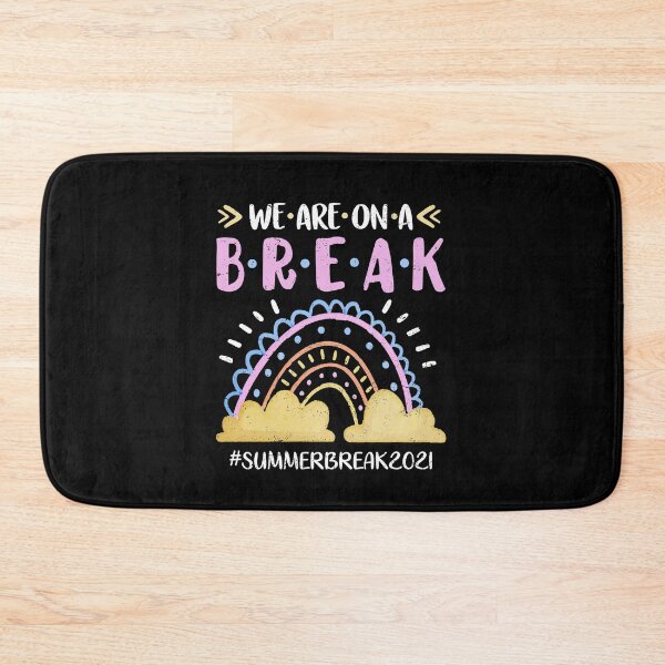 Item preview, Funny Teacher Summer We Are On A Break Break 2021 Rainbow designed and sold by elisamarez97.