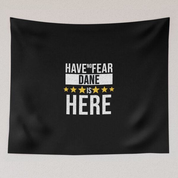 Item preview, Dane Name -  Have No Fear Dane Is Here Gift For Dane | Perfect Gift designed and sold by sharajudi.