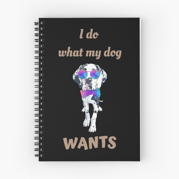 Item preview, I Do What My Dog Wants Great Dane | Perfect Gift designed and sold by sharajudi.