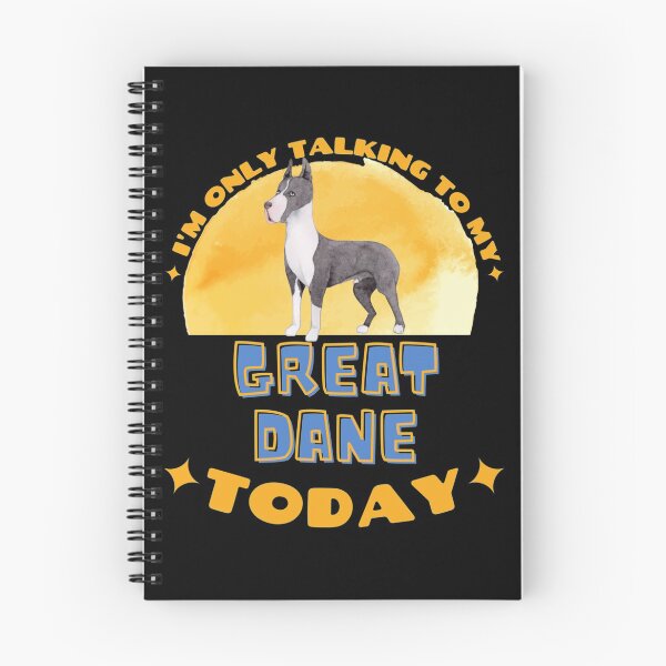 Item preview, Great Dane I am Only Talking To My Dog Today | Perfect Gift designed and sold by sharajudi.