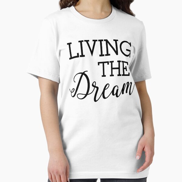 Item preview, Living the Dream Good Life designed and sold by Cloud9hopper.