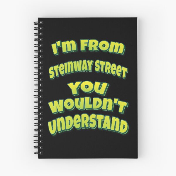 Item preview, I'm From Steinway Street You Wouldn't Understand designed and sold by QueensNewYork.