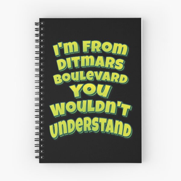 Item preview, I'm From Ditmars Boulevard You Wouldn't Understand designed and sold by QueensNewYork.