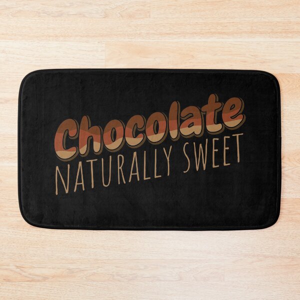 Item preview, chocolate naturally sweet designed and sold by budooShop.