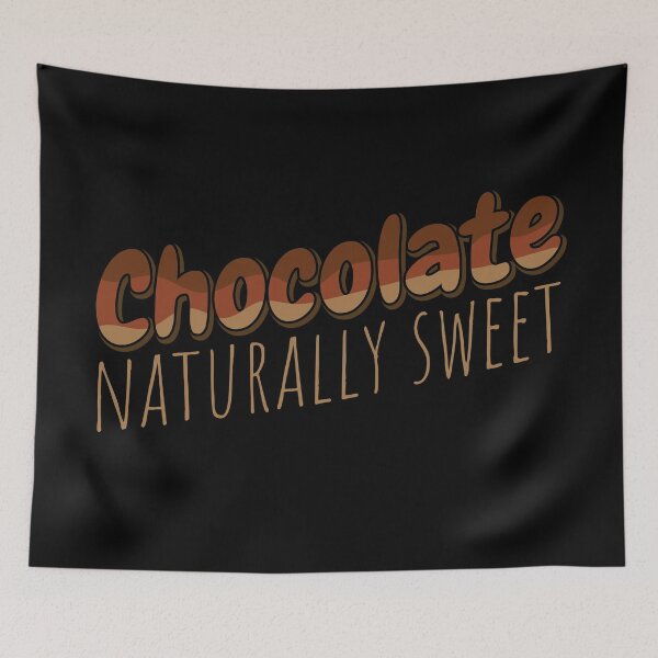 Item preview, chocolate naturally sweet designed and sold by budooShop.