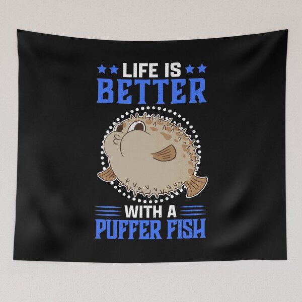Item preview, Life is better with puffer fish aquarium fish designed and sold by madgrfx.