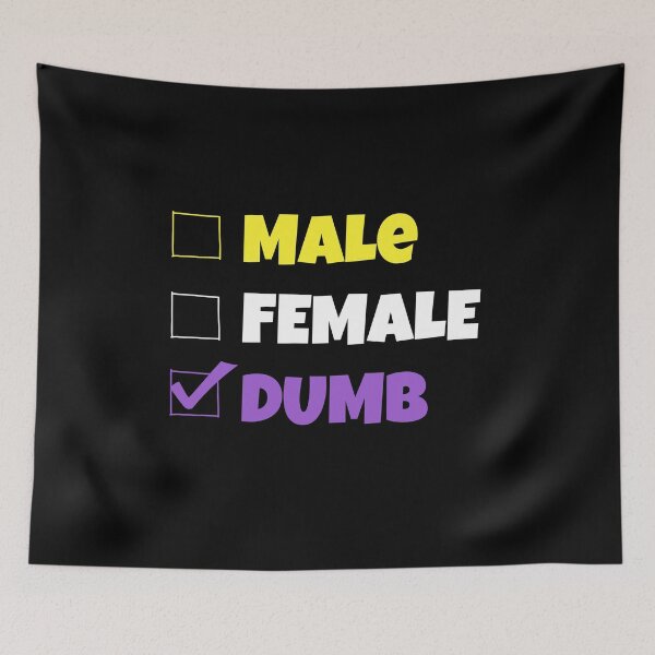 Item preview, Funny Nonbinary | Male Female DUMB | Gift for Enby designed and sold by throuplescorner.