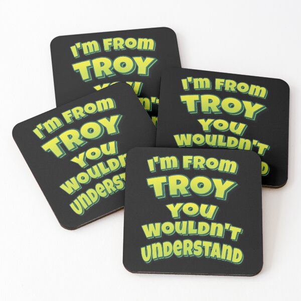 Item preview, I'm From Troy You Wouldn't Understand designed and sold by QueensNewYork.