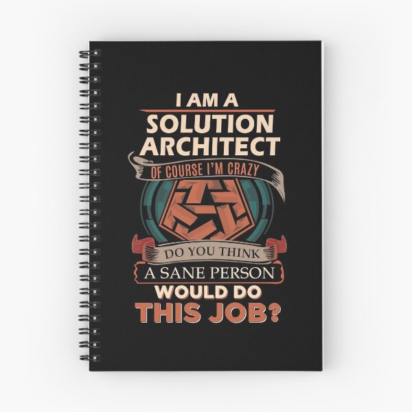 Item preview, Solution Architect T Shirt - Sane Person Gift Item Tee designed and sold by eaneyjulie.